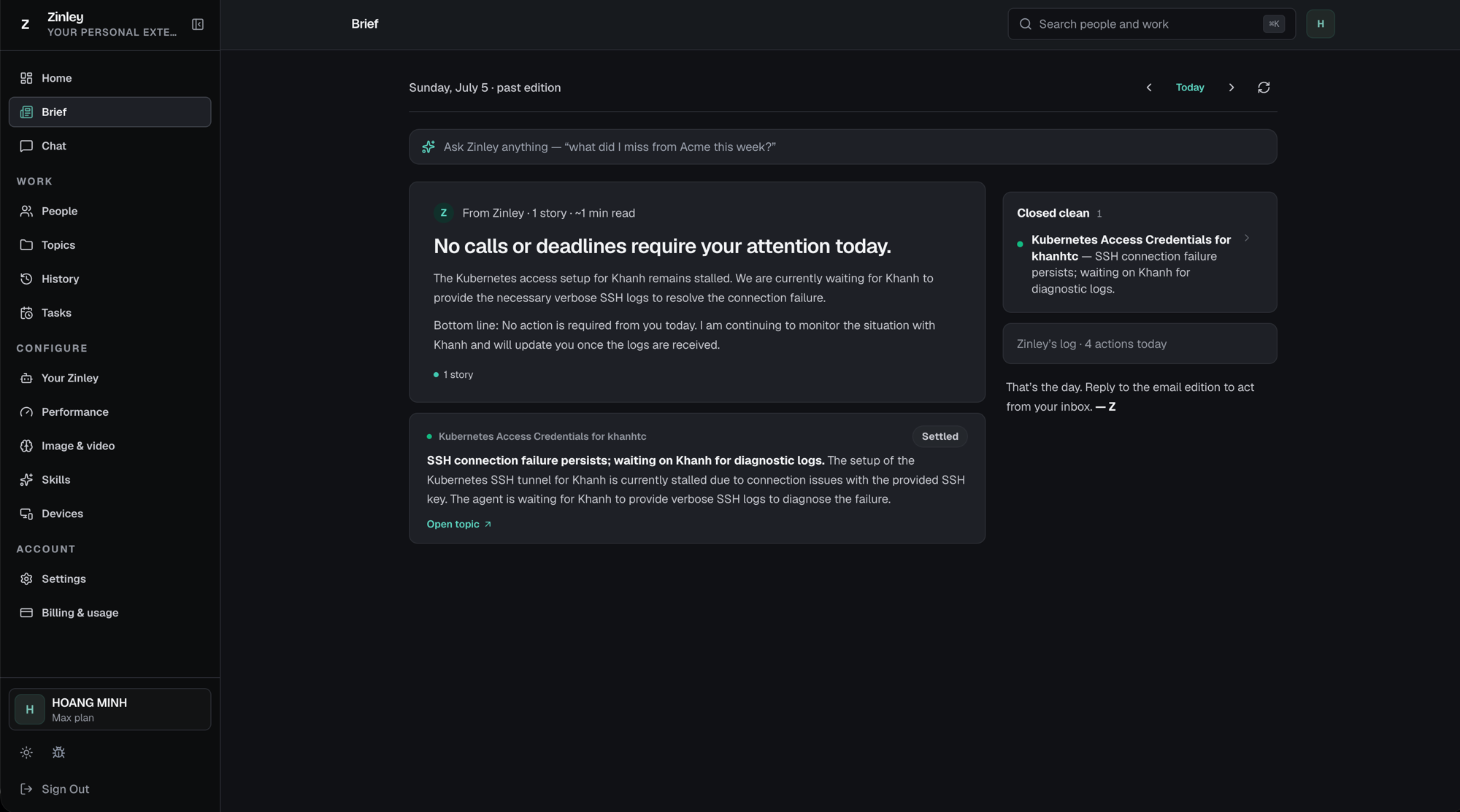 The Brief page with a dated edition, a story from Zinley, an Open topic link, and the Closed clean and Zinley's log panels.